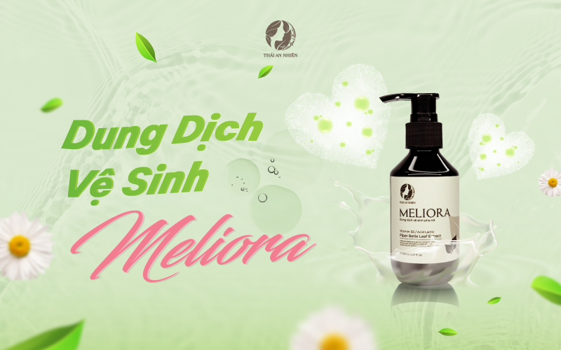 dung dịch vệ sinh meliora